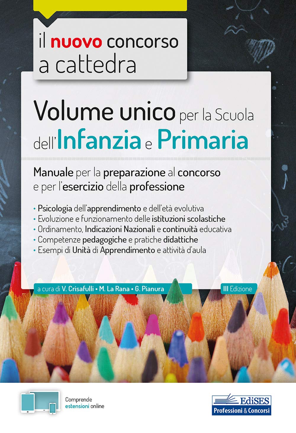 Volume unico per la Scuola dell'Infanzia e Primaria: Manuale per la preparazione al concorso e per l'esercizio della professione