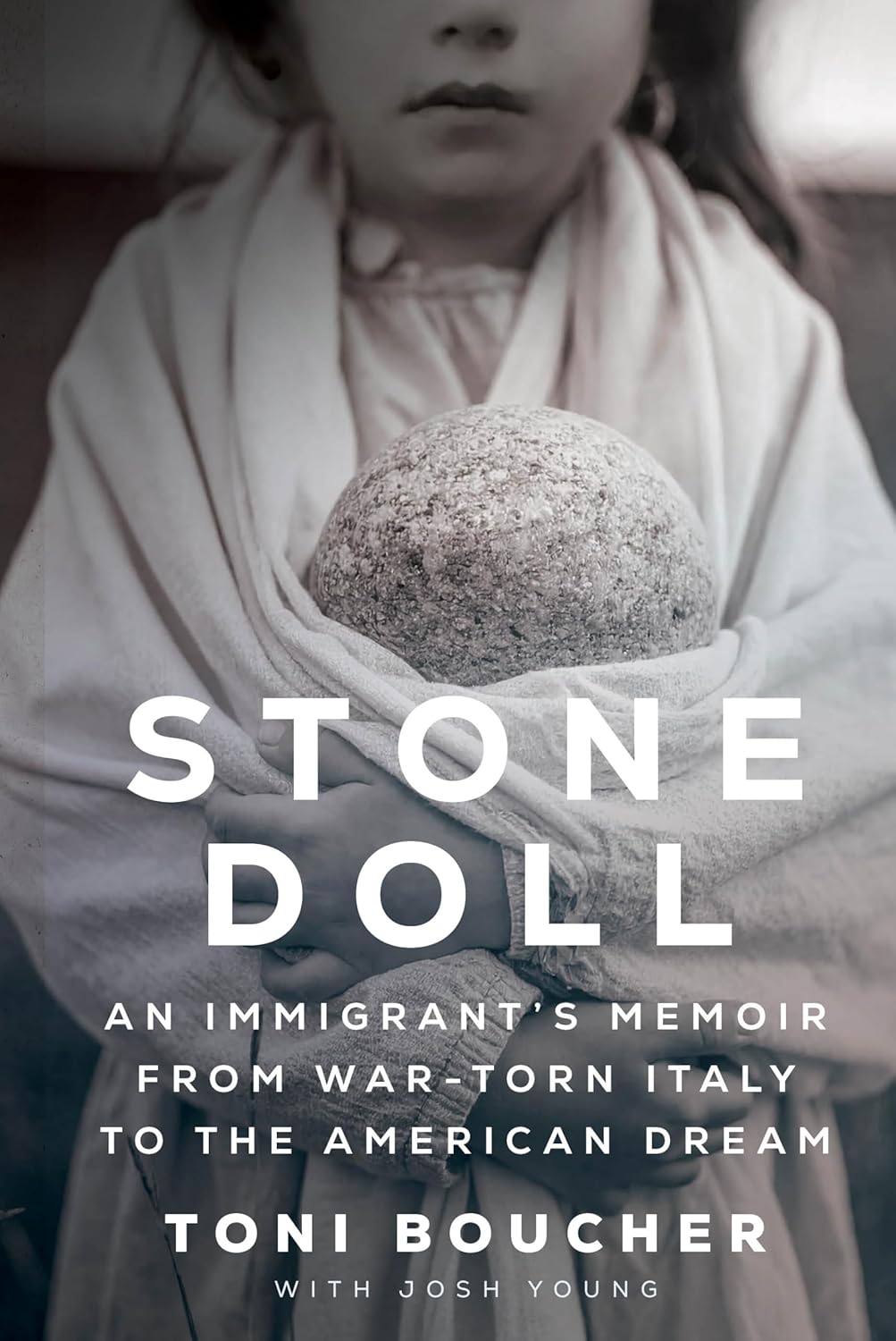Stone Doll: An Immigrant’s Memoir from War-Torn Italy to the American Dream      Hardcover – March 3, 2026
