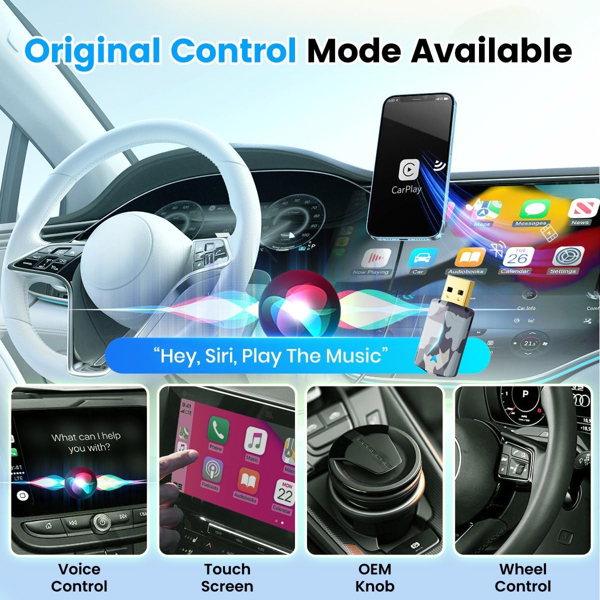 Original control modes available for CarPlay and Android Auto