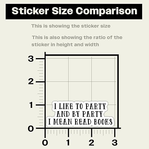 Miniatura 5 de Adhesivo con texto en inglés "I Like to Party and by Party I Mean Read Books" (I Like to Party and by Party I Mean Read Books), calcomanía de amor