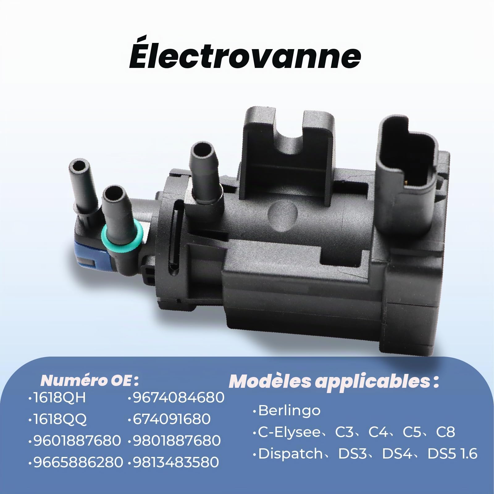 Électrovanne Turbo Boost de Pression 1618QH pour Berlingo C3 C4 C5 C8 208 308 508 1.6 2.0 HDi Fiesta Ecosport 9601887680 9810400480