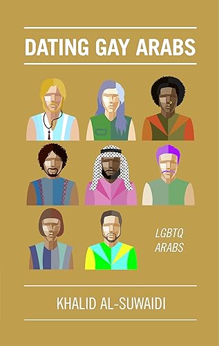 Dating Gay Arabs: LGBTQ Arabs (Dating Arabs Book 4)