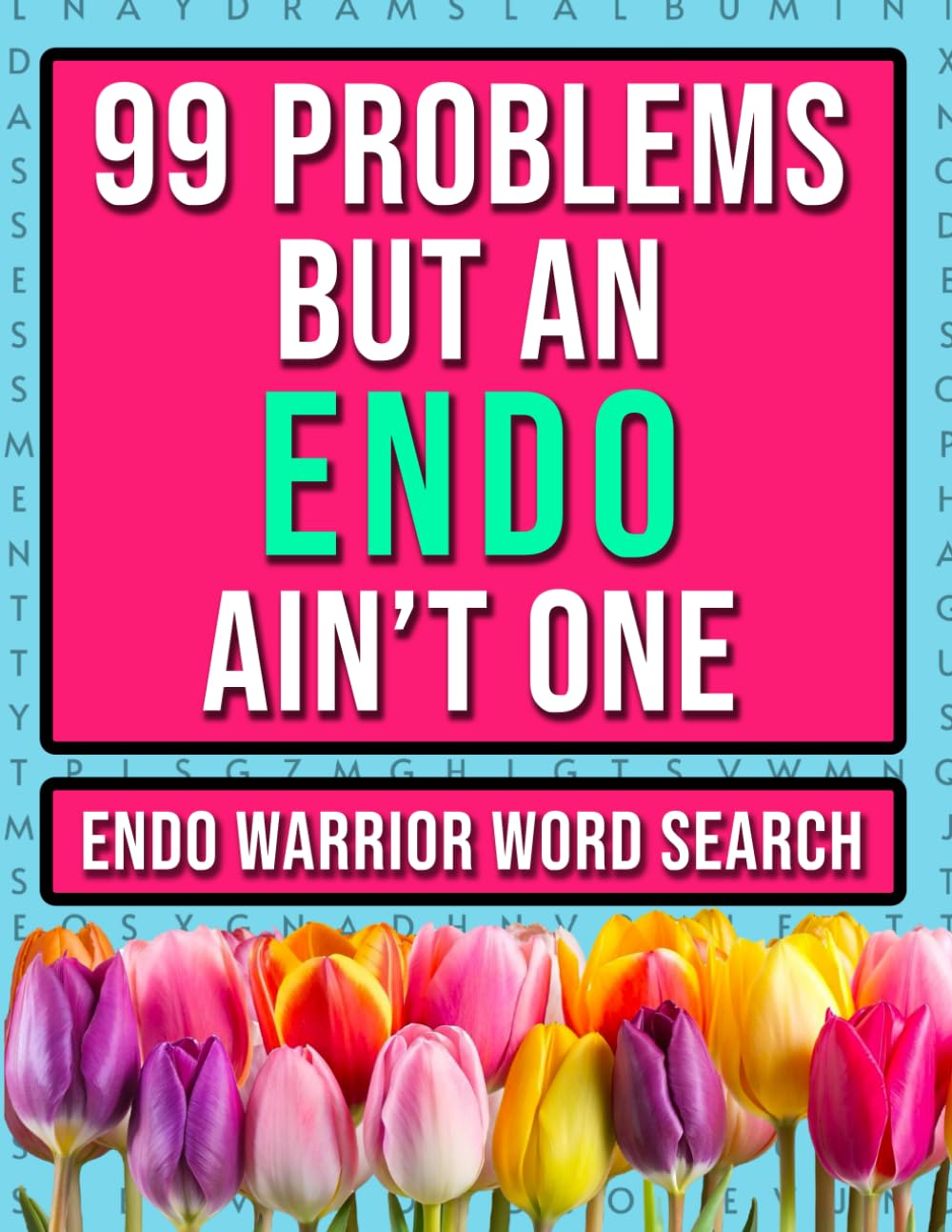Endometriosis Warrior Word Search: A Funny Endo Sufferer Activity Book For Women