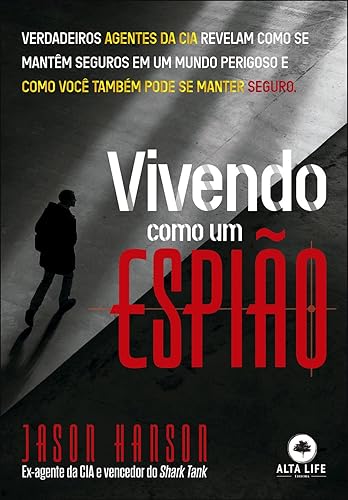 Vivendo Como um Espião: Verdadeiros Agentes da cia Revelam Como se Mantêm Seguros em um Mundo Perigoso!