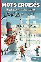 Mots croisés enfant 7-10 ans: Cahier de jeux éducatifs. Découvrir le monde un mot à la fois : Plus de 300 définitions dans 22 thèmes colorés et captivants. (French Edition)