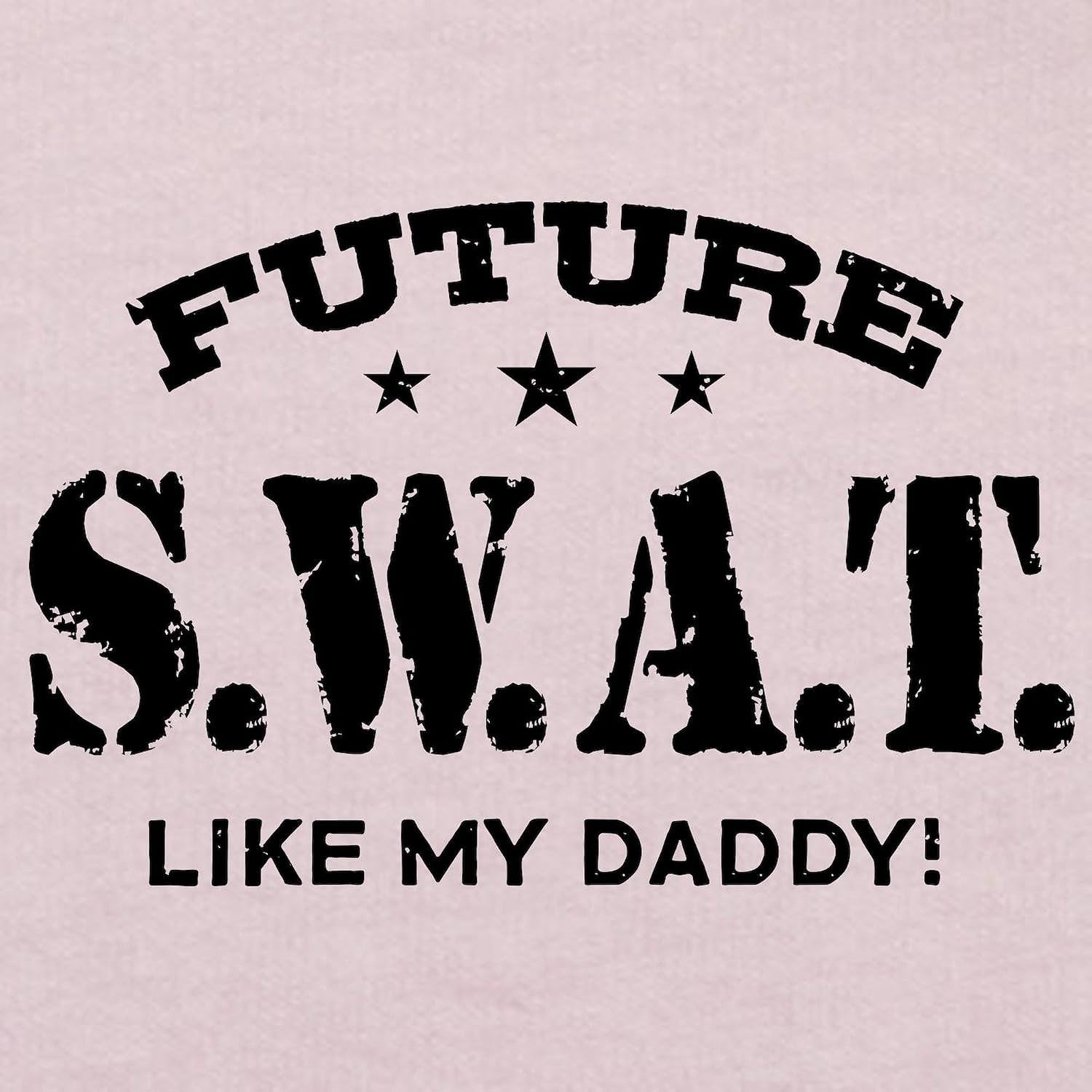 CafePress Future Swat Like My Daddy Toddler T Shirt Cute Toddler Graphic Tee, 100% Cotton