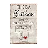 Funny Bath Toilet Metal Sign This Is A Bathroom Not An Internet Cafe Tin Sign For Home Bathroom Restroom Door Bar Club Wall Decor Art Vintage Hanging Painting 12 X 8 Inch