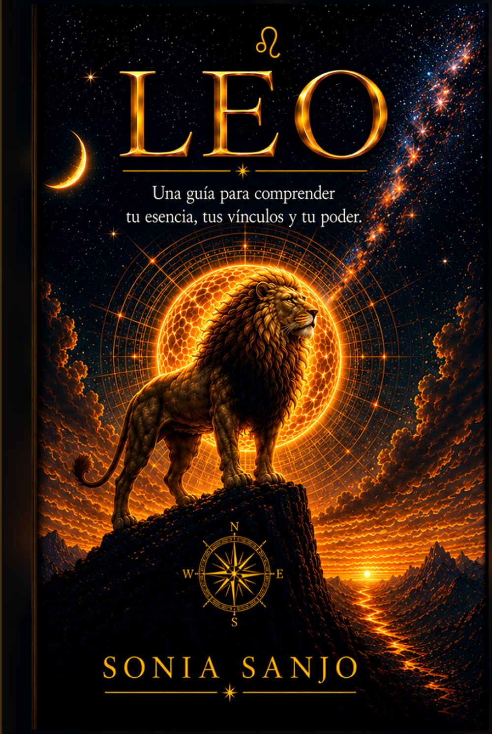 LEO: Una guía para comprender tu esencia, tus vínculos y tu poder