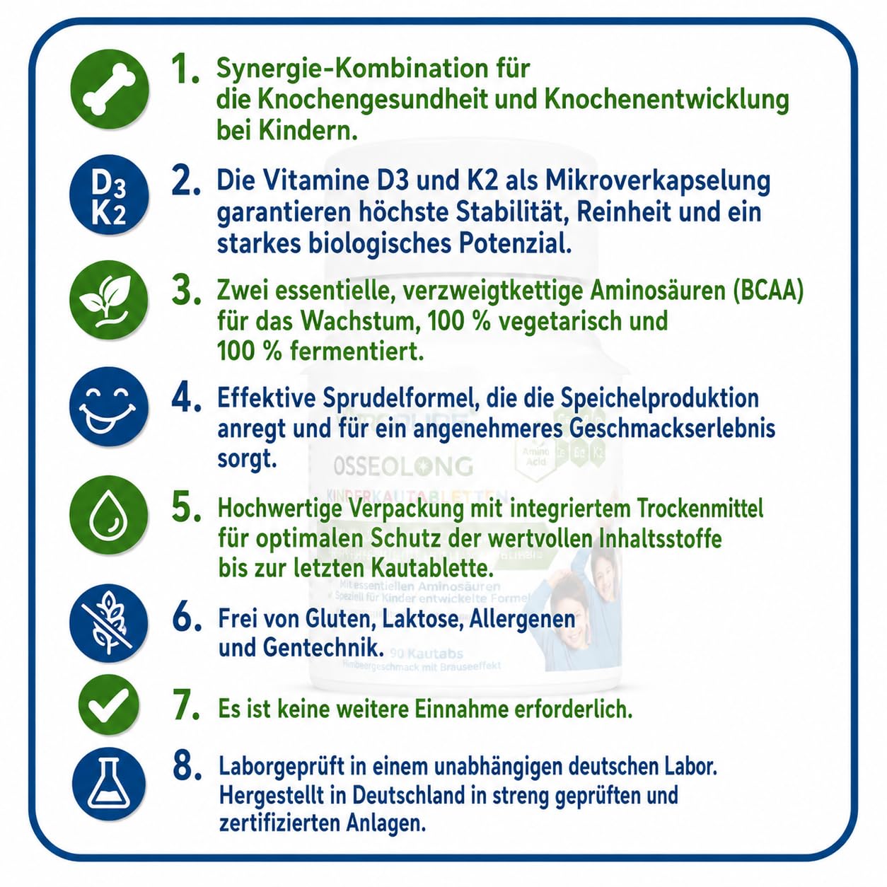 OsseoLong® Kautabletten: Einzigartige Kombination: Verzweigtkettiger Aminosäuren (BCAAs), Kalzium, Vitamin D3, Zink und Magnesium für die Knochenentwicklung.