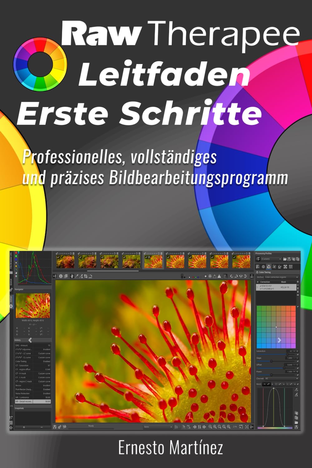 RawTherapee, Leitfaden Erste Schritte: Professionelles, vollständiges und präzises Bildbearbeitungsprogramm