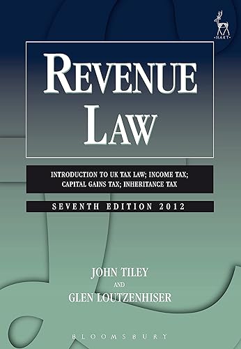 Revenue Law: Introduction to UK Tax Law; Income Tax; Capital Gains Tax; Inheritance Tax