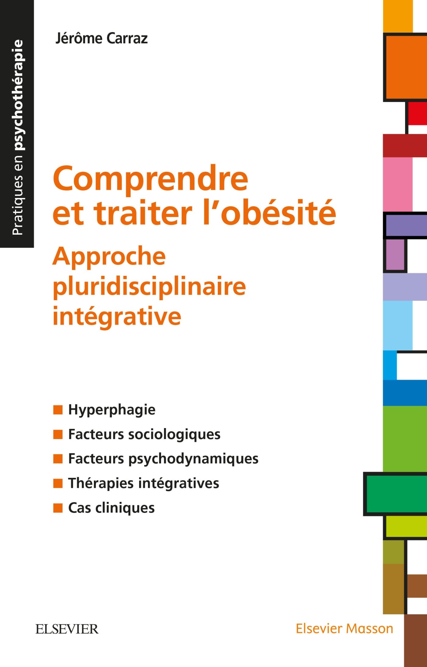 Comprendre et traiter l'Obésité: Approche pluridisciplinaire intégrative