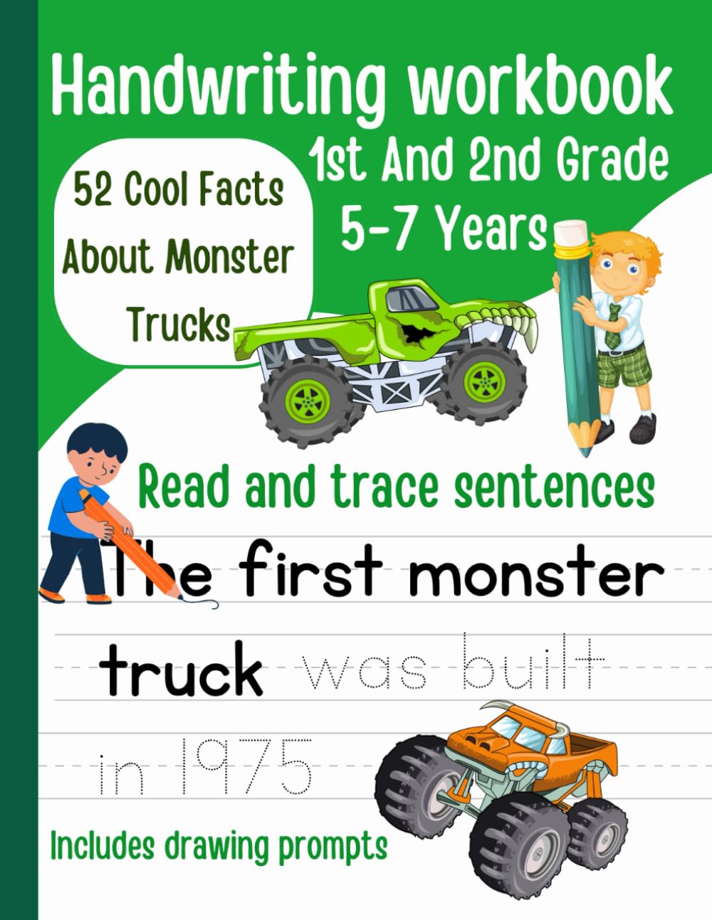 Handwriting Workbook 1st And 2nd Grade | 52 Cool Facts About Monster Trucks For Kids 5-7 Years: 1st Grade Sentence Writing Workbook | Read And Trace Sentences