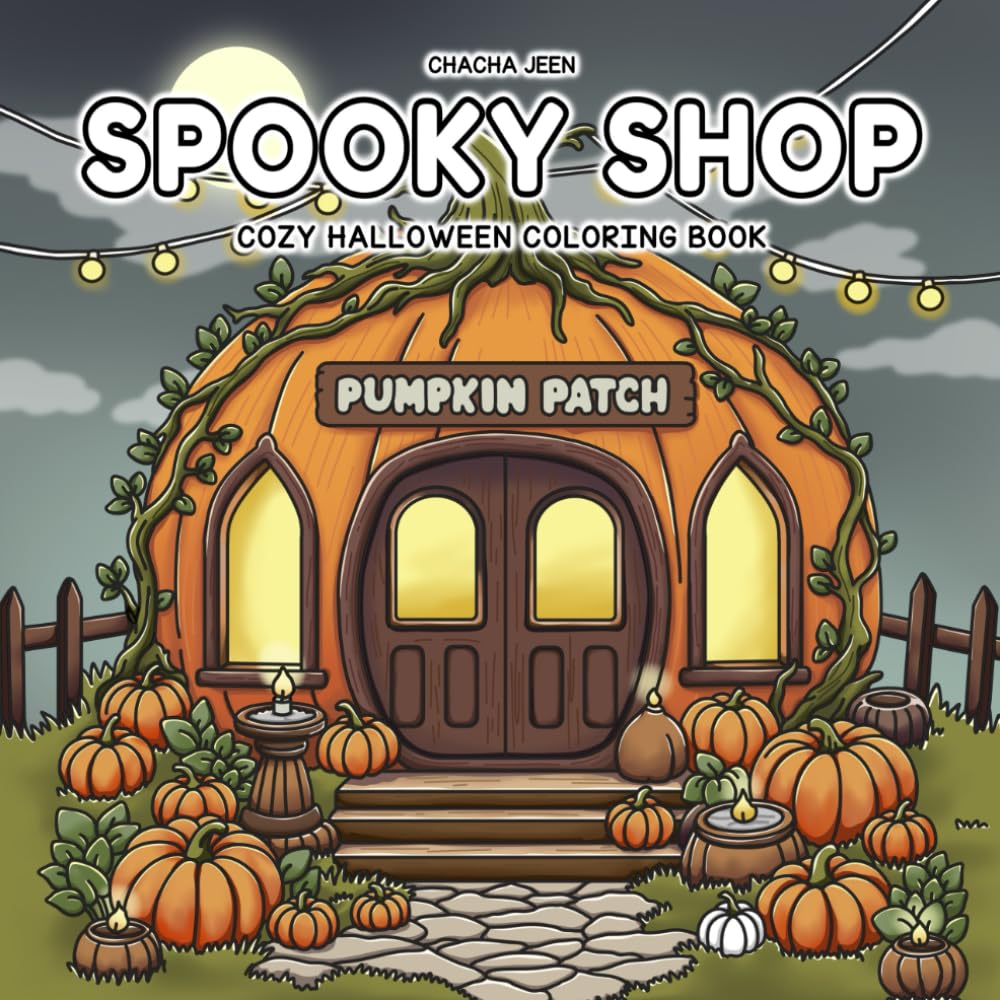 Spooky Shop: Cozy Halloween Coloring Book for Adults and Teens Featuring Cute Haunted Storefronts, Playful Creepy Characters, and Charming Autumn for ... and Creative Fun (Adorable Corners Coloring)