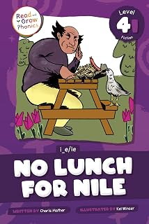 No Lunch for Nile: Level 4I (i_e/ie) (Read and Grow Phonics Fiction Level 4)