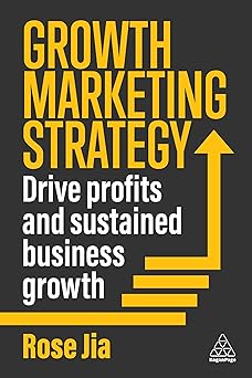 Growth Marketing Strategy: Drive Profits and Sustained Business Growth-Wow! eBook