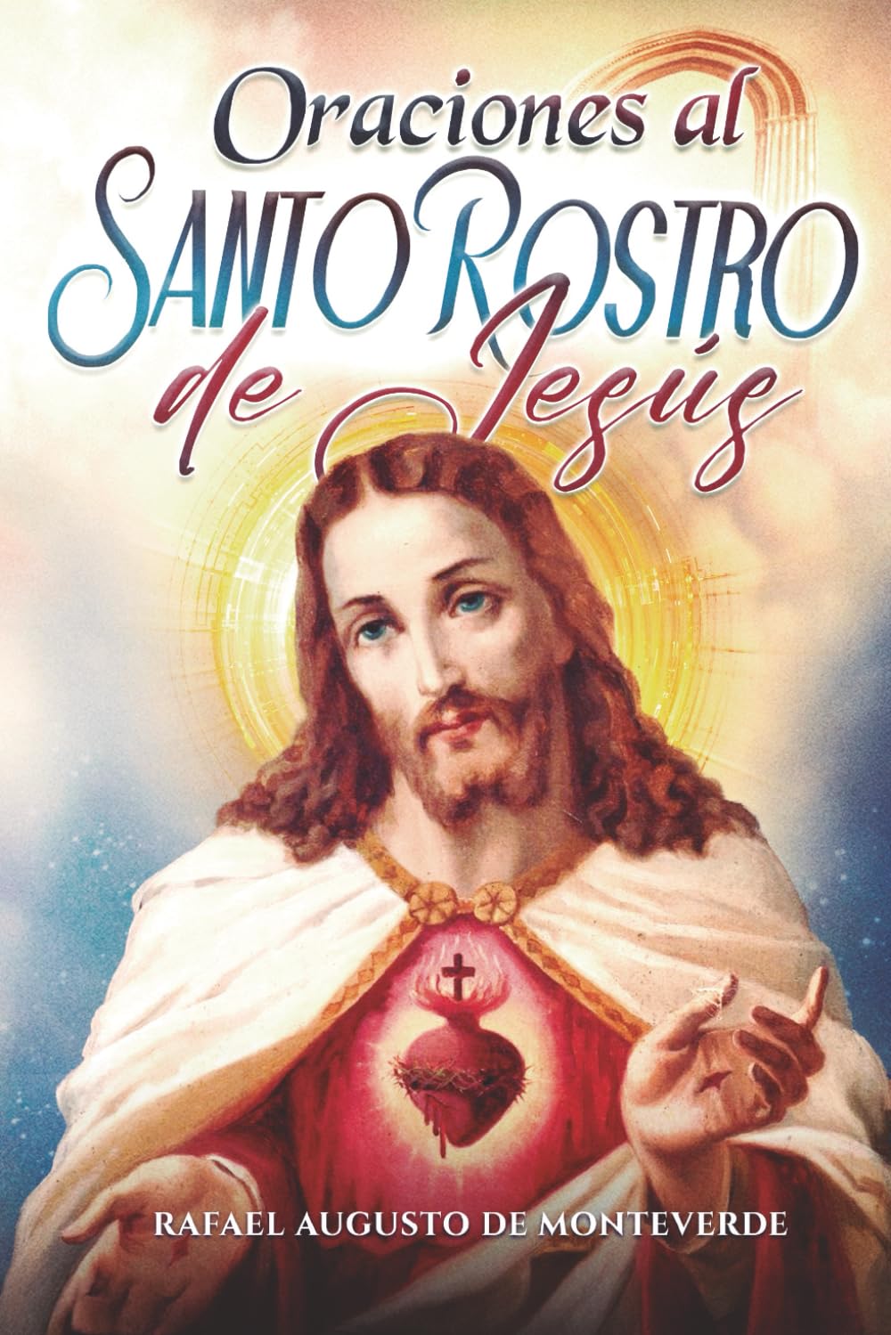 Oraciones al Santo Rostro de Jesús