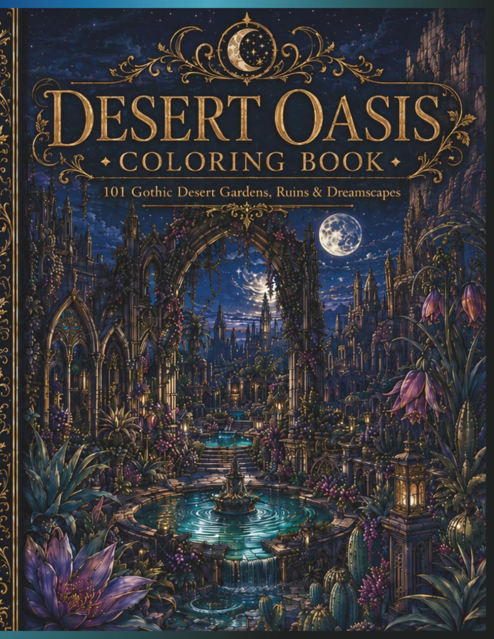101 Dark Fantasy Desert Oasis Designs: Coloring Book