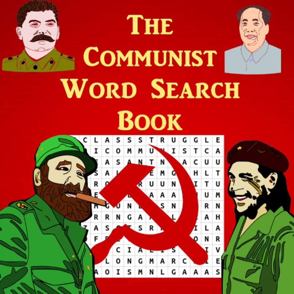 The Communist Word Search Book: Fidel Castro, Joseph Stalin, Lenin, Chairman Mao, Karl Marx, and MANY MORE