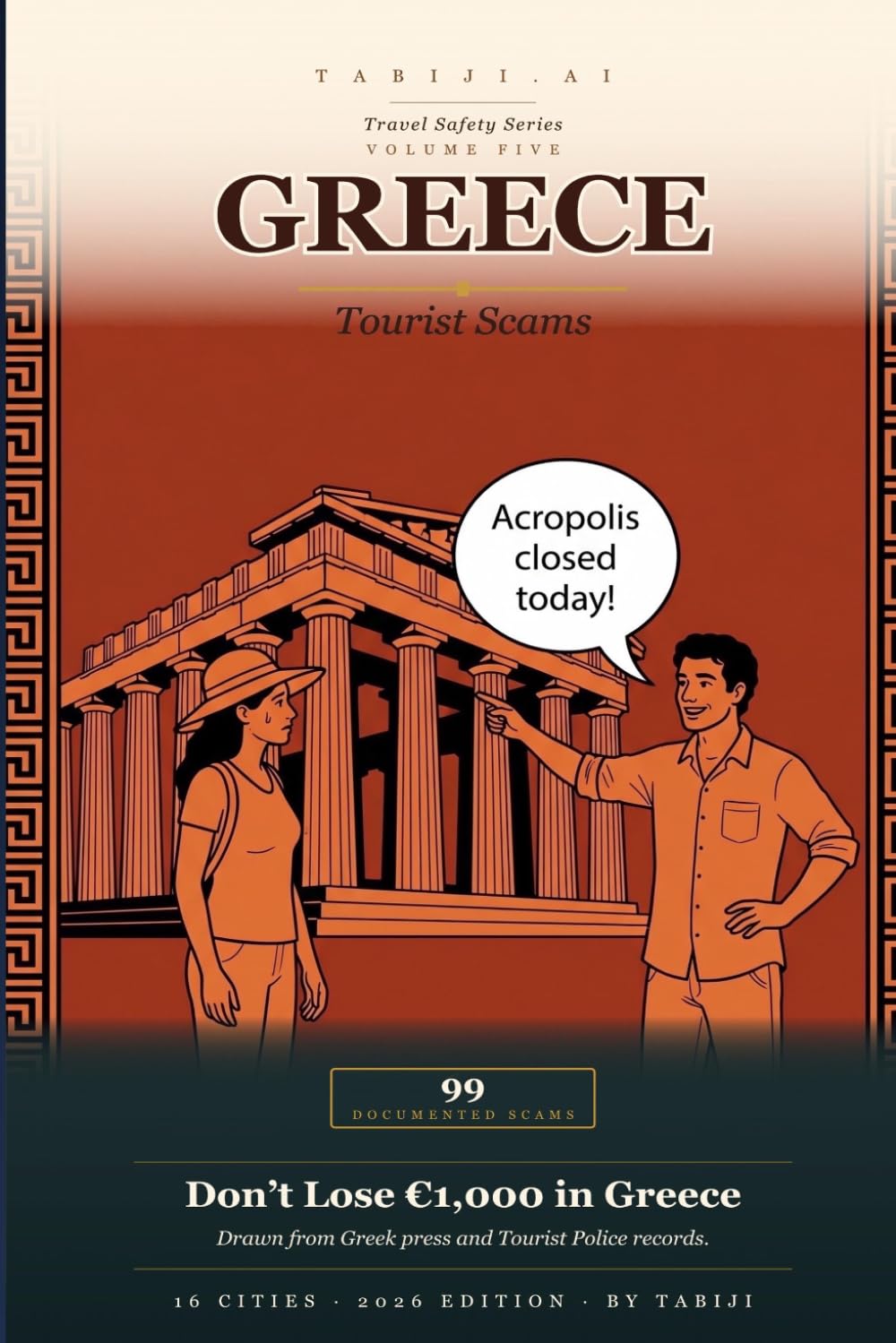 Greece Tourist Scams 2026: 65 Real Scams Across Athens, Santorini, Mykonos & 7 More Cities — Drawn from Greek News Reports and Tourist Police Records