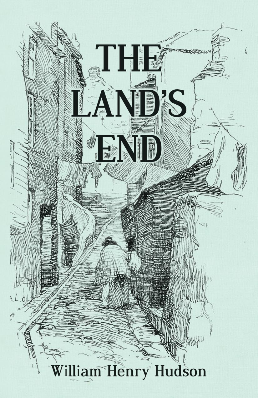 The Land's End - A Naturalist's Impressions In West Cornwall, Illustrated