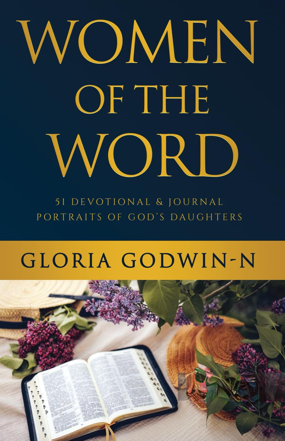 Women of the word: 51 Devotional Portraits of God’s Daughters.: Prophetic Devotionals from Every Woman in the Bible