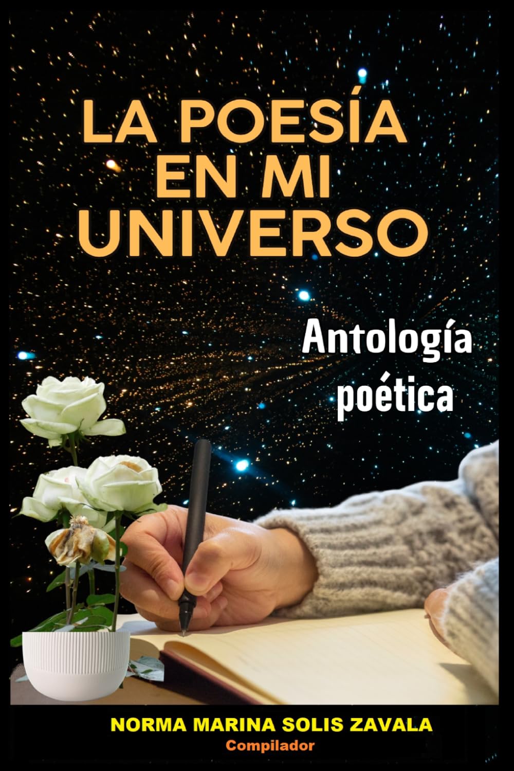 LA POESÍA EN MI UNIVERSO: Antología poética