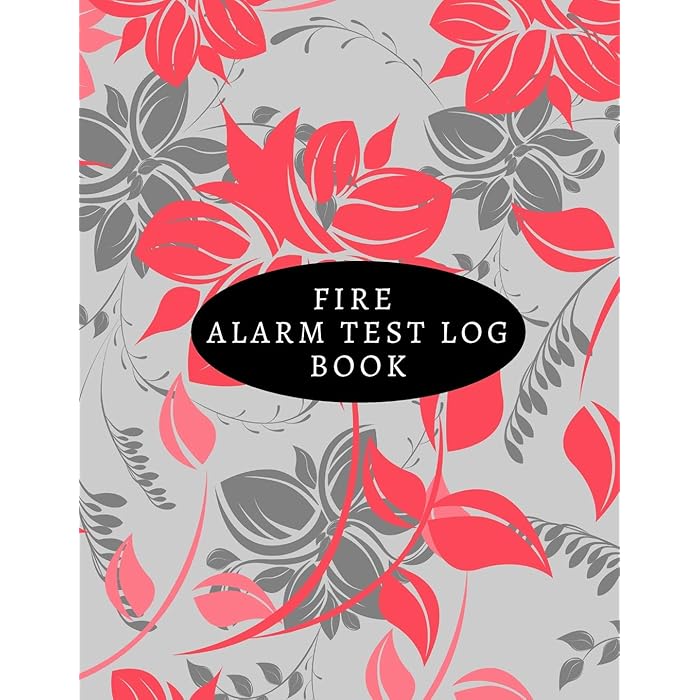 Buy Fire Alarm Test Log Book Fire Alarm Journal Fire Register Log