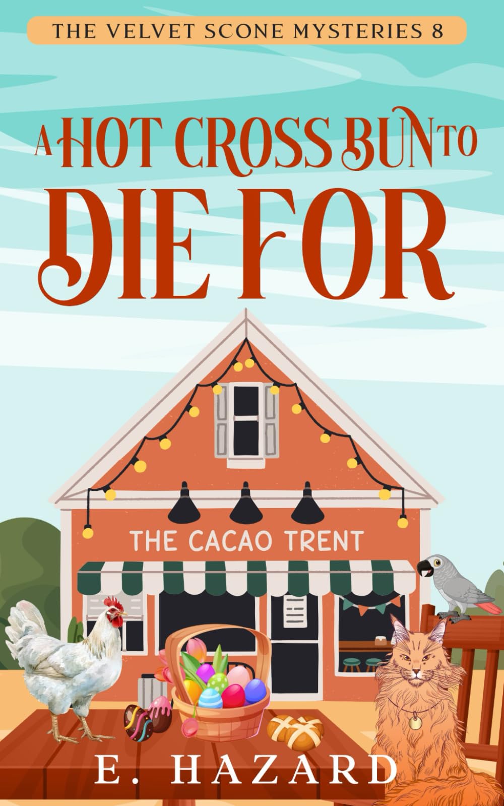 A Hot Cross Bun to Die For: A Small Town New Zealand Cozy Mystery (The Velvet Scone Mysteries)
