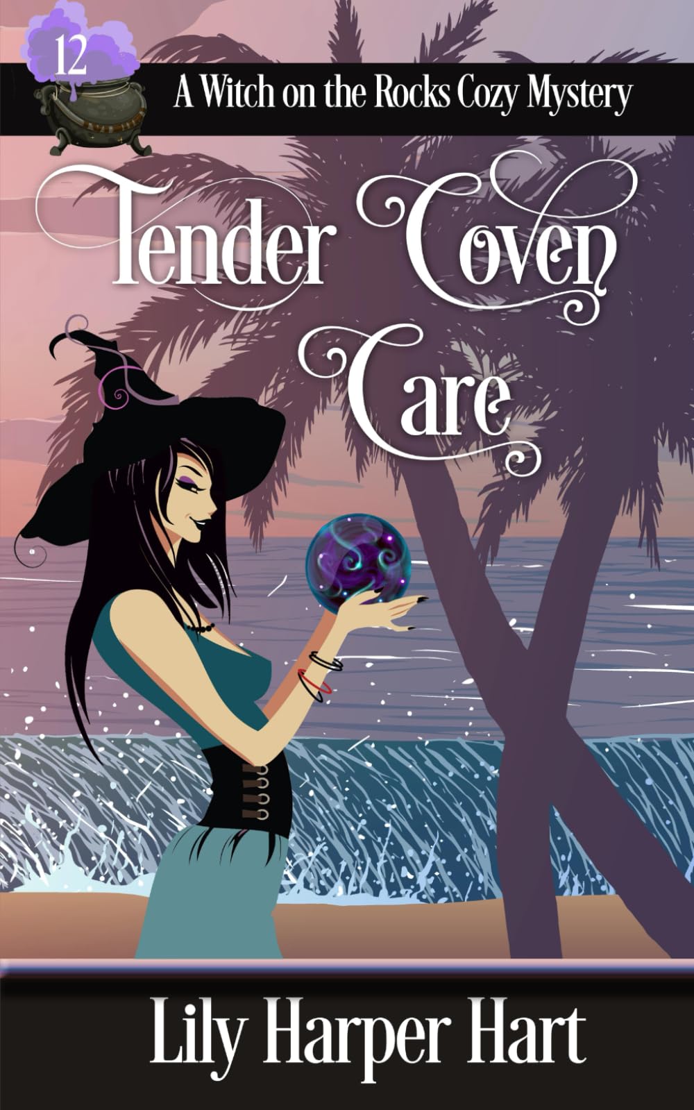 Tender Coven Care: 12 (A Witch on the Rocks Cozy Mystery)
