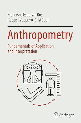 Anthropometry: Fundamentals of Application and Interpretation