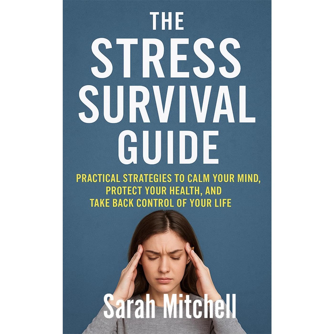The Stress Survival Guide
