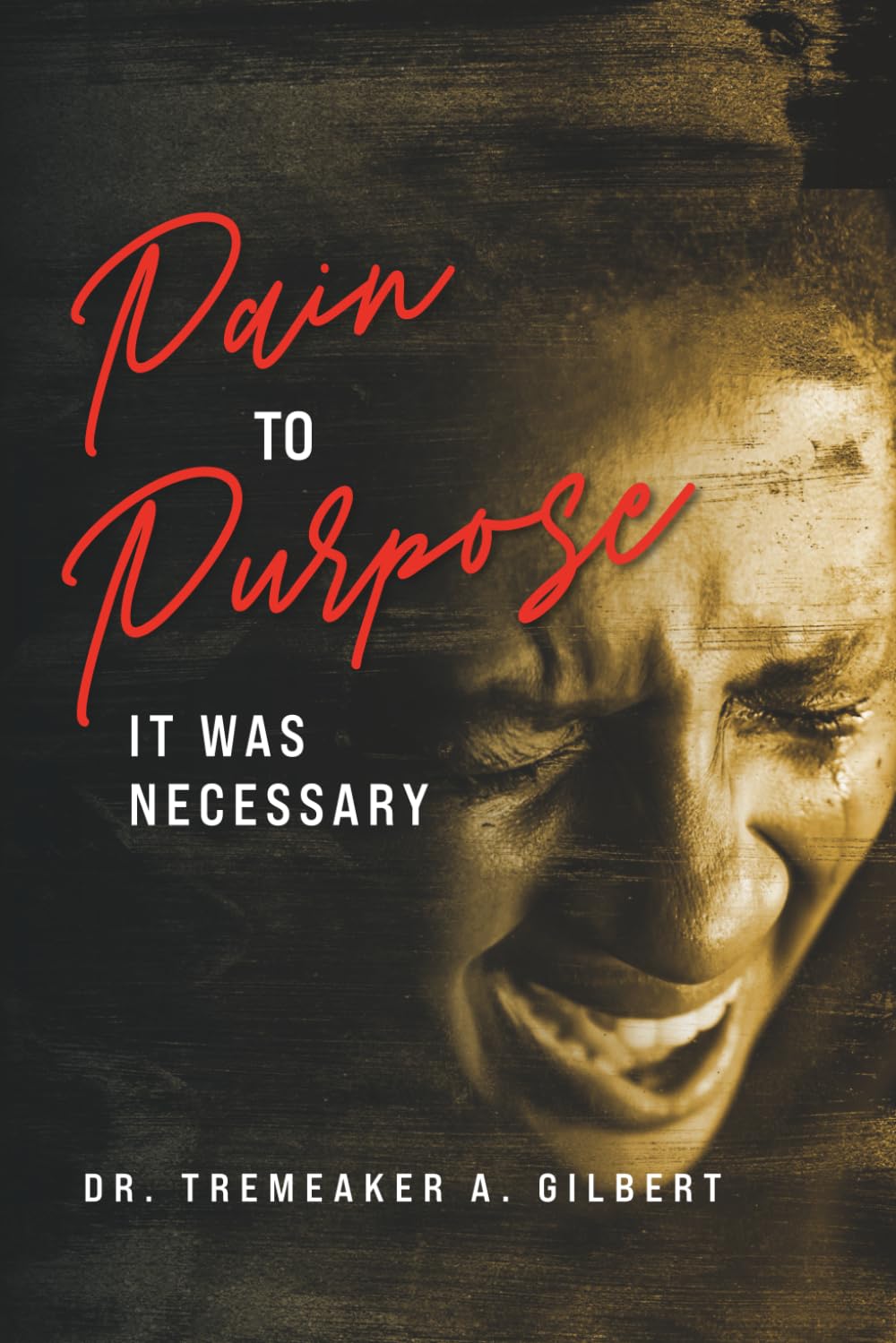 Pain To Purpose: It Was Necessary      Paperback – June 14, 2025