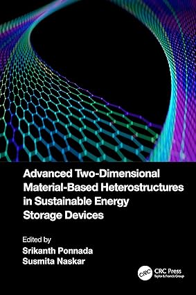 Advanced Two-Dimensional Material-Based Heterostructures in Sustainable Energy Storage Devices-Wow! eBook