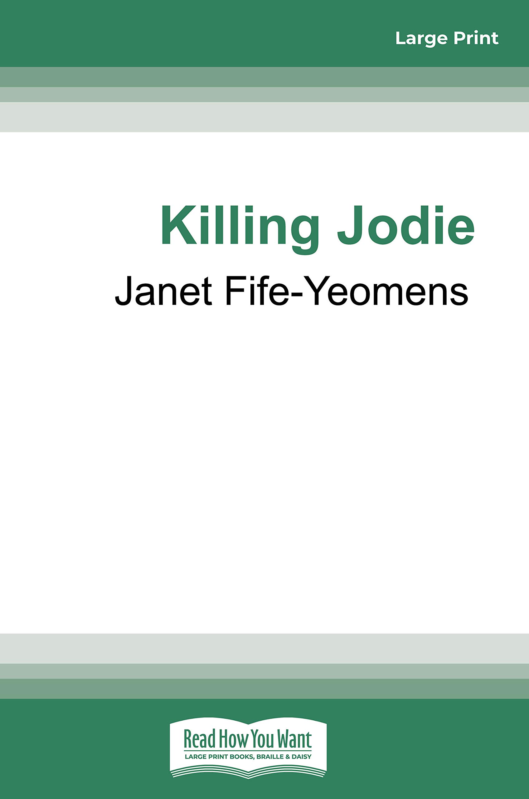 Killing Jodie: How Australia's most Elusive Murderer was Brought to Justice