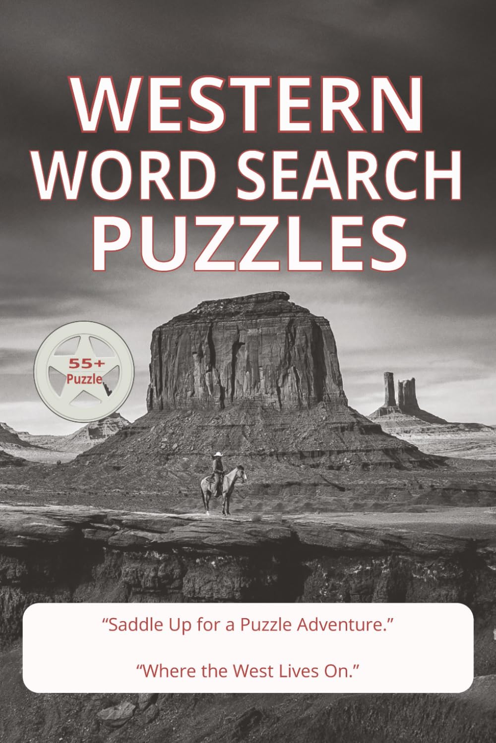 WESTERN WORD SEARCH PUZZLES: A Frontier-Themed Word Search Collection with 55+ Puzzles – Cowboys, Saloons, Outlaws & the Spirit of the Old West