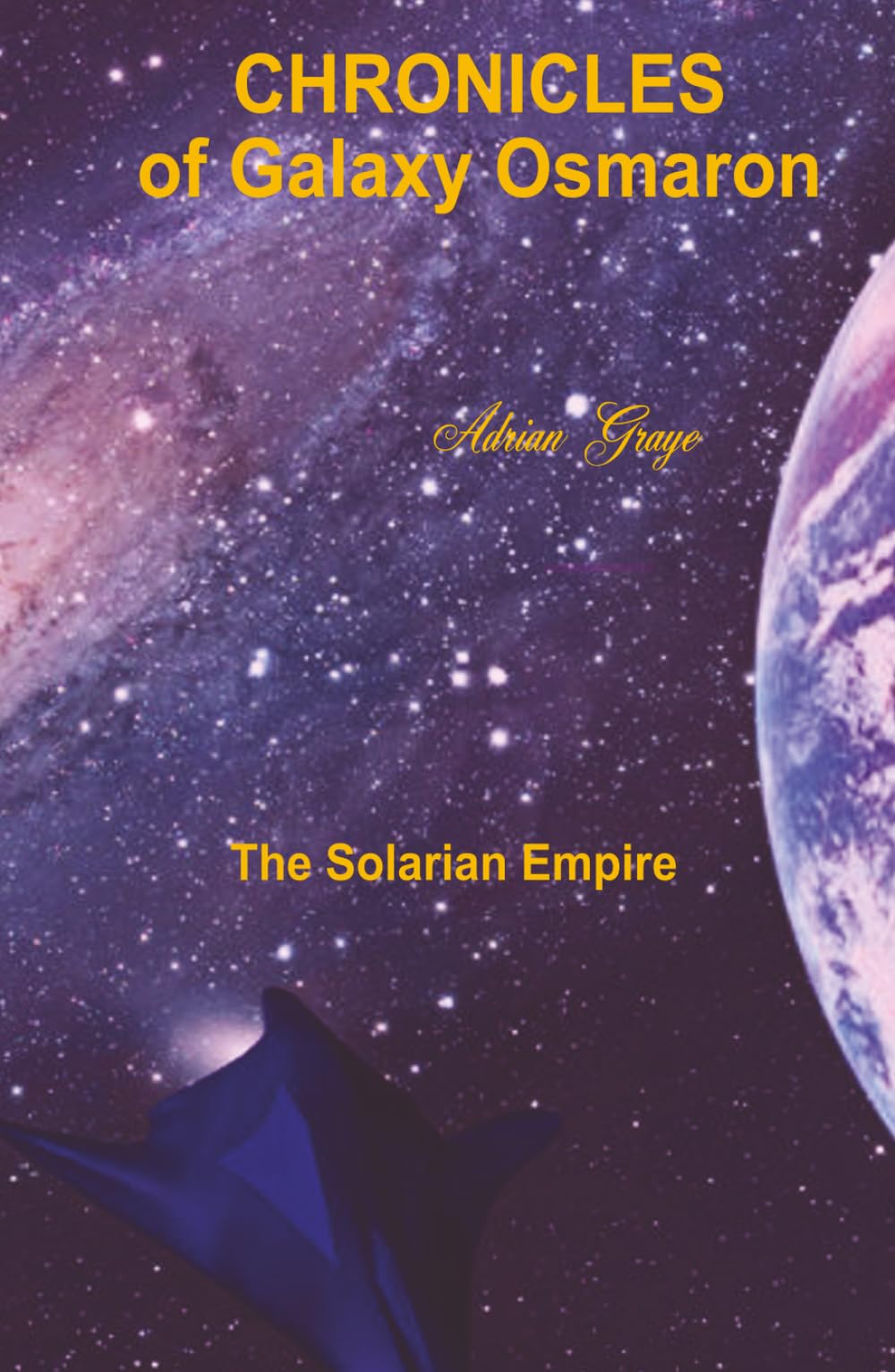 The Solarian Empire: Chronicles of Galaxy Osmaron: 4