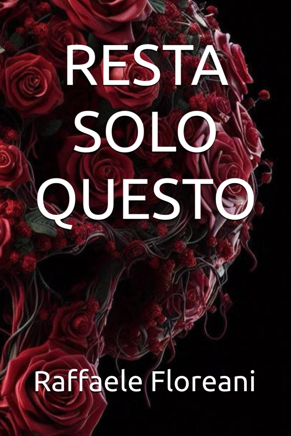 Resta solo questo: Scrivere, quando parlare non basta più