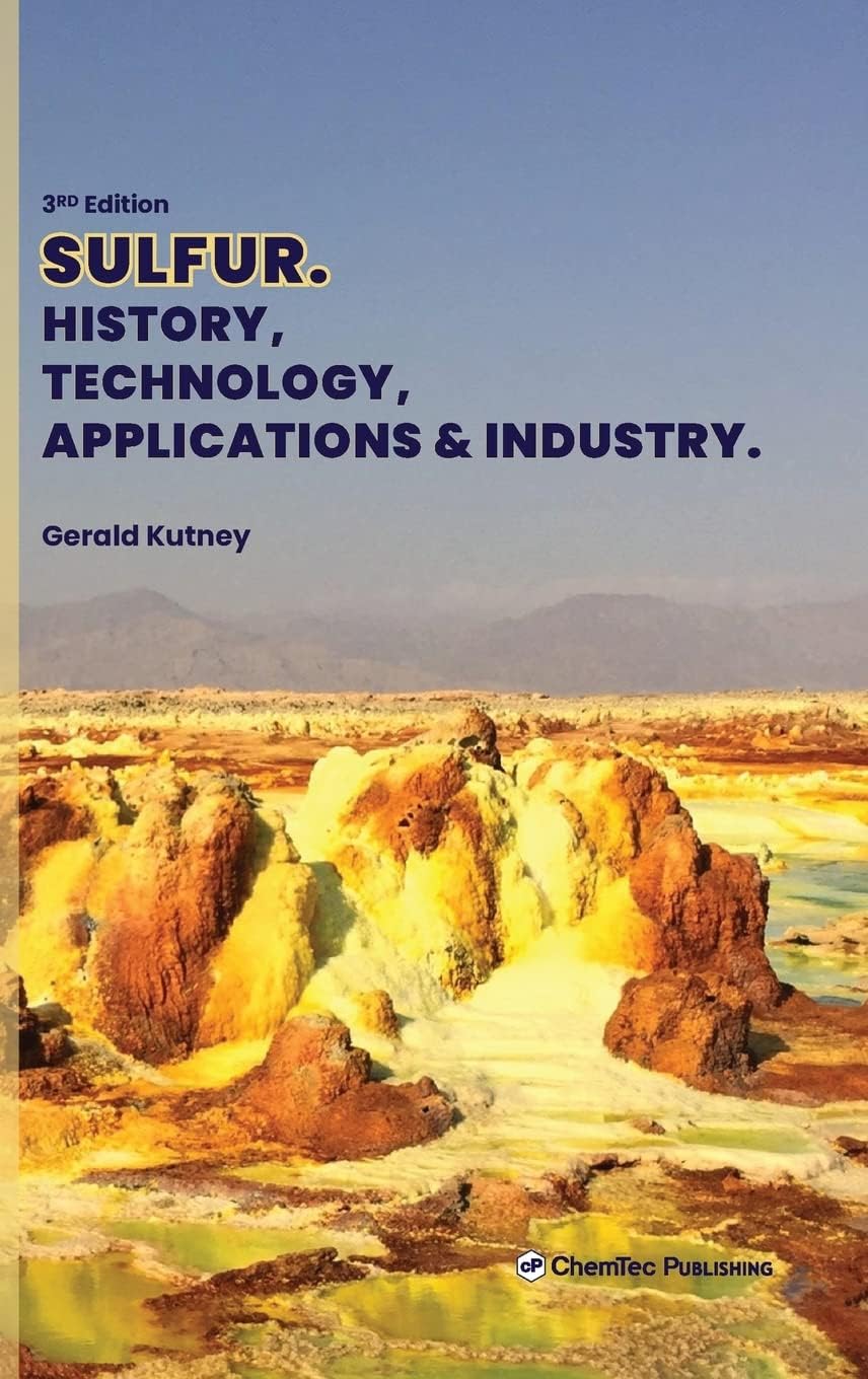 Sulfur: History, Technology, Applications and Industry