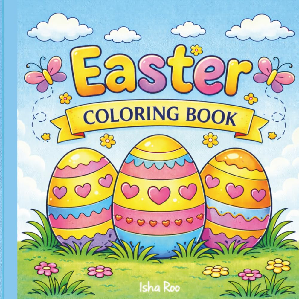Easter Coloring Book: A Fun and Adorable Spring Coloring Book for Kids with Bunnies, Chicks, Lambs, and Easter Eggs