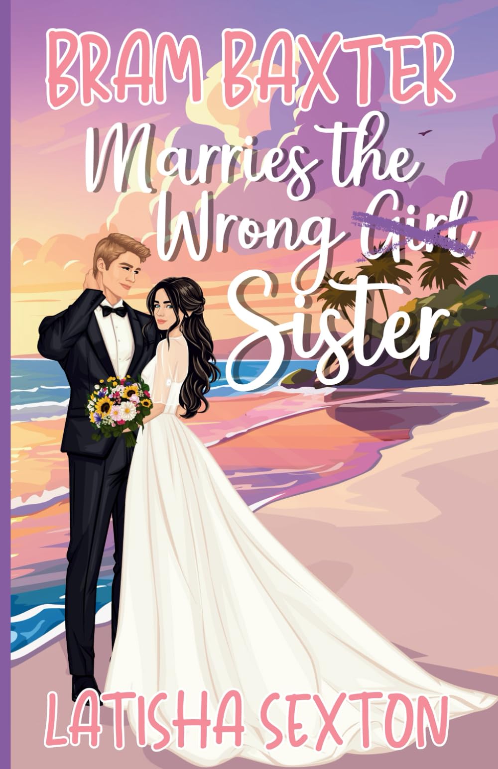 Bram Baxter Marries the Wrong Sister (The Wrong Girl)