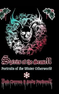 Spirits of the Season: Portraits of the Winter Otherworld