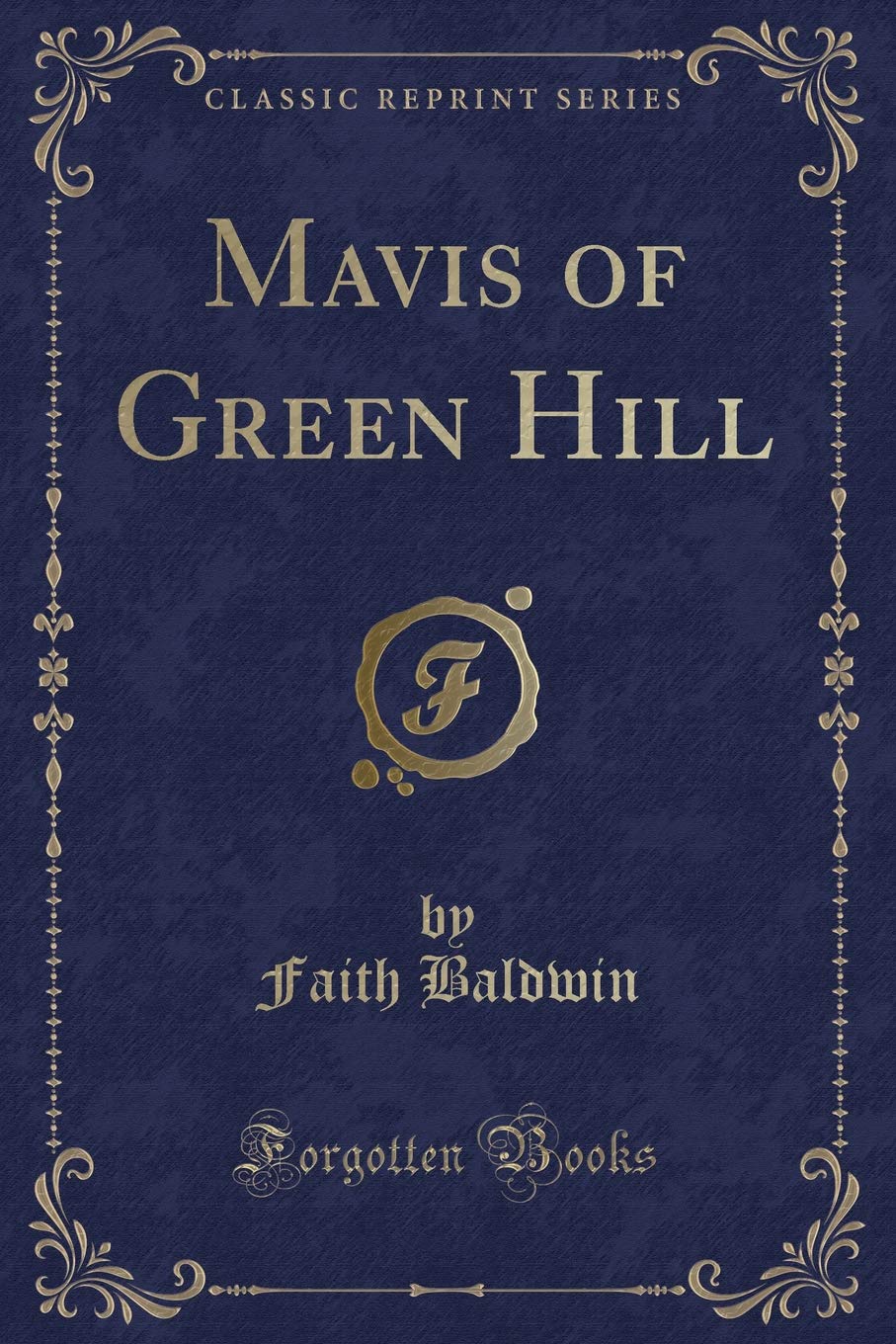 Mavis Of Green Hill Classic Reprint Desertcart INDIA