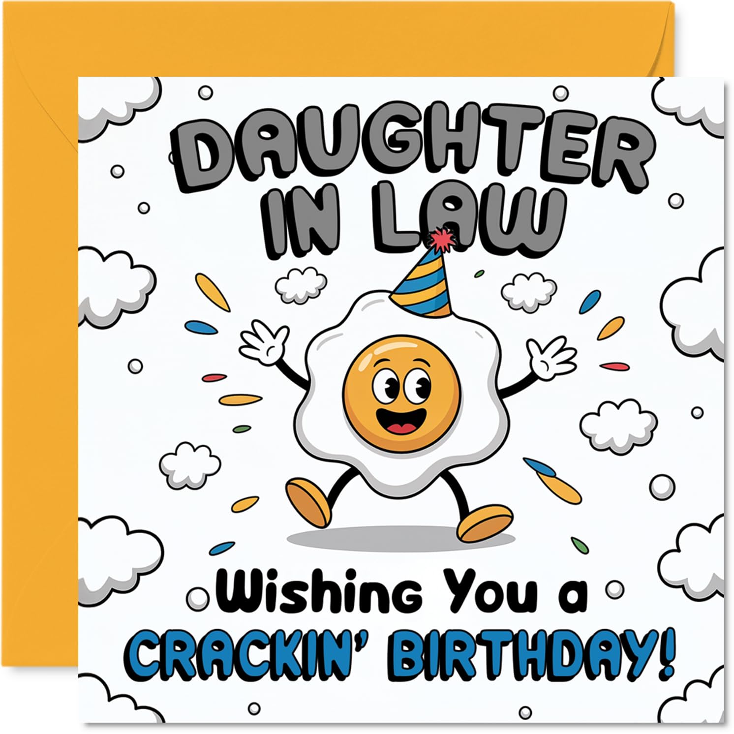 Funny Birthday Card for Daughter in Law - Egg-cellent Birthday Wishes - Cheerful Cartoon Egg Character with a Cracking Pun - 145mm Square, Envelope Included