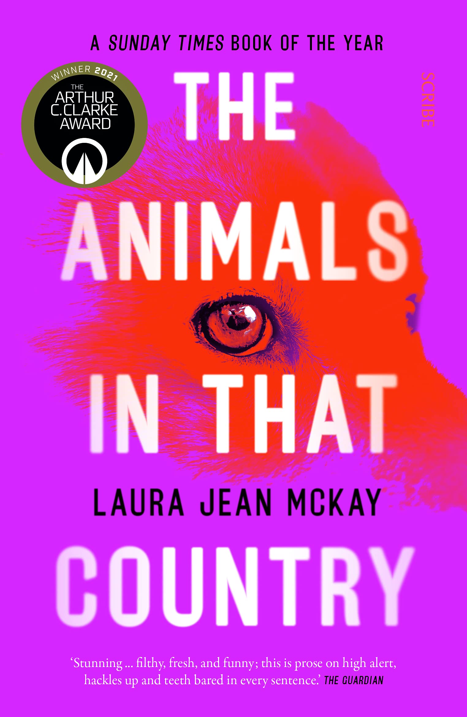 The Animals in That Country : winner of the Arthur C. Clarke Award