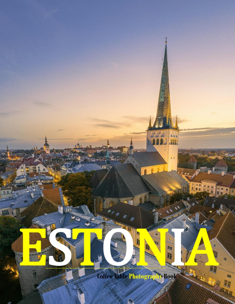 Estonia: A Beautifully Curated Coffee Table Book for Travel and Tourism Enthusiasts