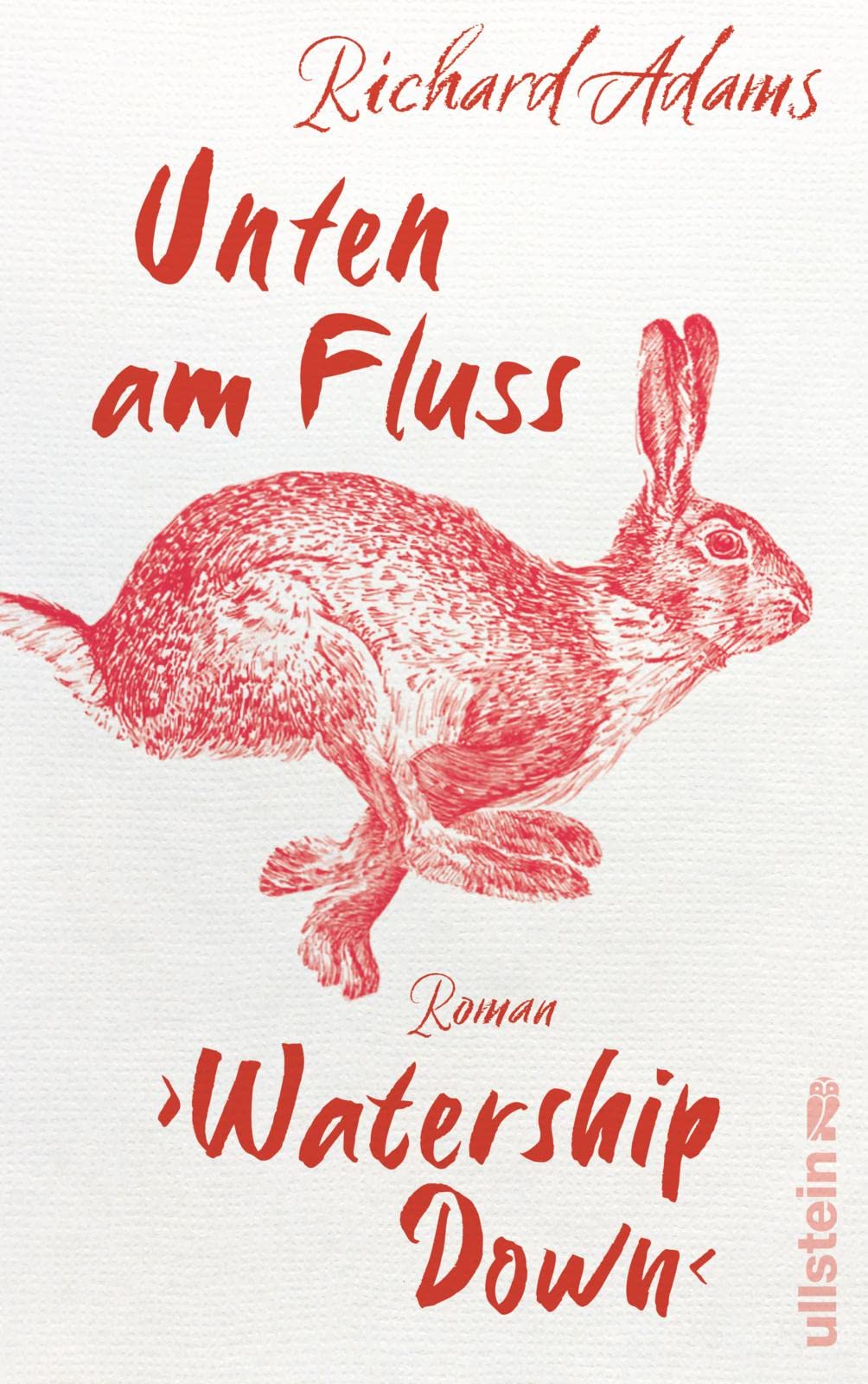 Unten am Fluss - 'Watership Down': Roman | Ein ergreifendes Spiegelbild der Gesellschaft und die fesselnde Geschichte eines langen Weges in die Freiheit