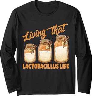 Sourdough Grower Sourdough Accessories Lactobacillus Life Long Sleeve T-Shirt