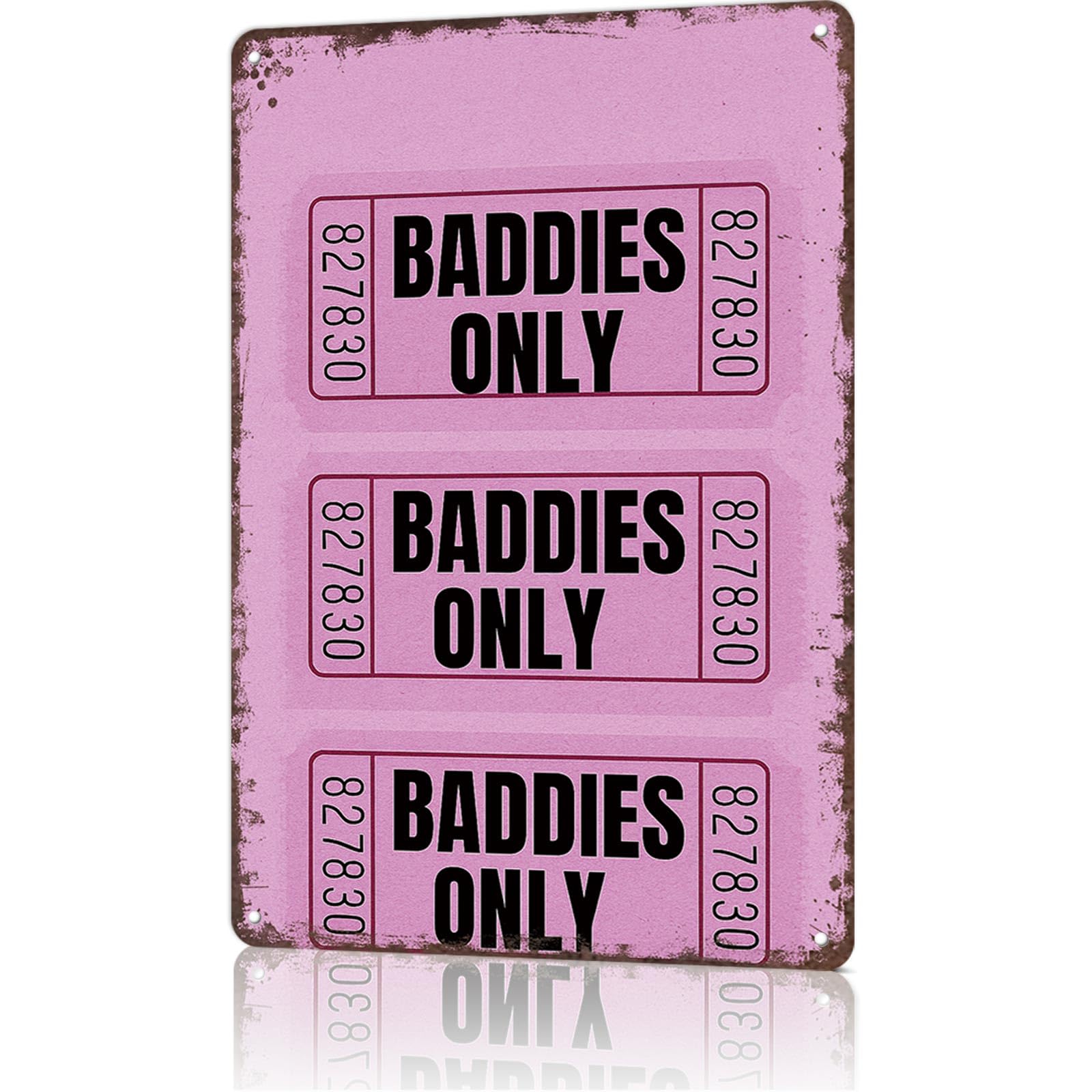 KWQDOZF Vintage Signs Poster Metal Wall Art Baddies Only Ticket Funny Poster for Office Dorm Room Bar Garage Decor 8X12inch