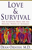 Love and Survival: The Scientific Basis for the Healing Power of Intimacy